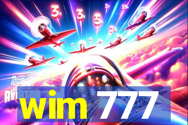 wim 777